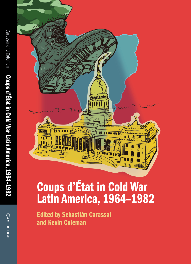 Coups d’État in Cold War Latin America (1964–1982)